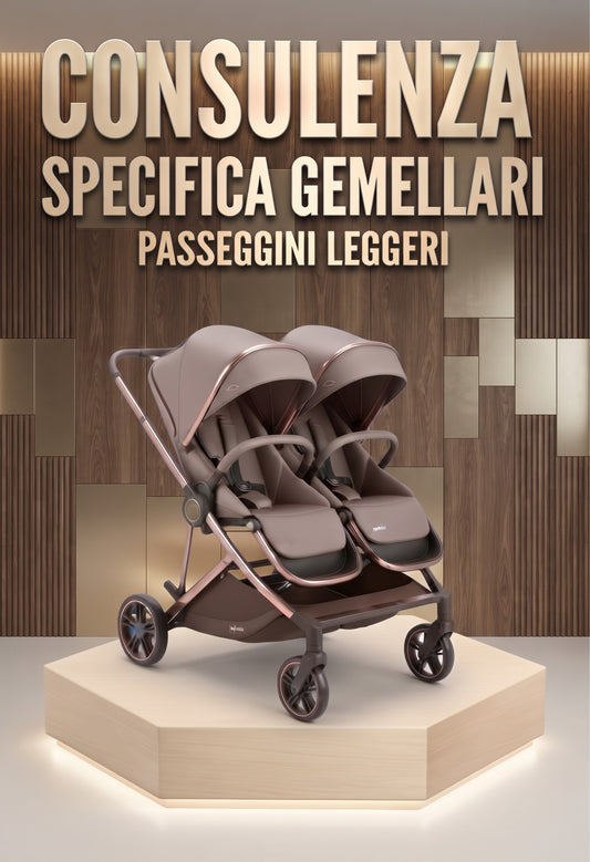 CONSULENZA SPECIFICA + GUIDA PASSEGGINI FRATELLARI/GEMELLARI LEGGERI